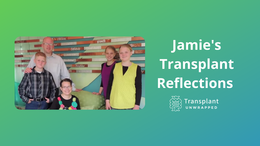 Jamie's Transplant Reflections